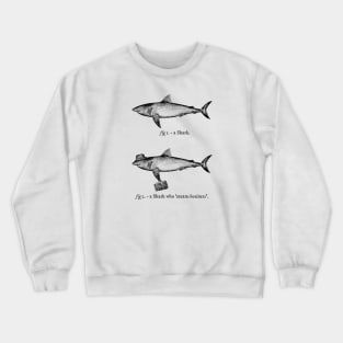 A Shark Who Means Business Crewneck Sweatshirt